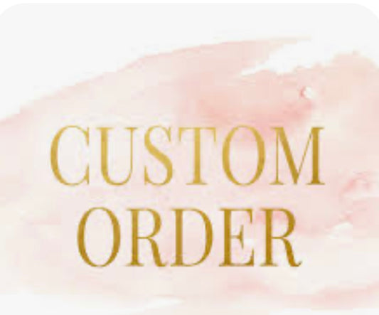 Custom Order